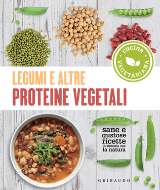 AA.VV. – Legumi e altre proteine vegetali (2021)