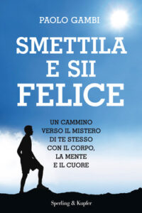 Paolo Gambi – Smettila e sii felice (2014)