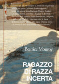 Beatrice Monroy - Ragazzo di razza incerta (2013)