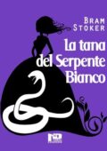 Bram Stoker - La tana del serpente bianco (2020)