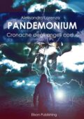 img Alessandro Lorenzo - Pandemonium. Cronache degli angeli caduti (2019)