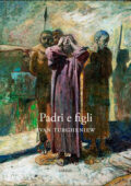 Ivan Turgenev - Padri e figli (2021)