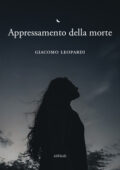 Giacomo Leopardi - Appressamento della morte (2021)