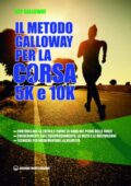 img Jeff Galloway - Il metodo Galloway per corsa 5K e 10K (2016)