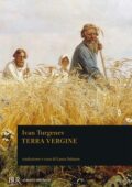 Ivan Turgenev - Terra vergine (2021)