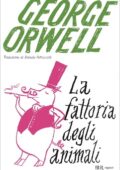 George Orwell - La fattoria degli animali. Ediz. Rizzoli (2021)
