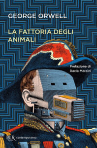 George Orwell – La fattoria degli animali. Ediz. BUR (2021)