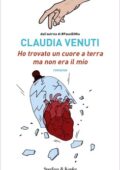 Claudia Venuti - Ho trovato un cuore a terra ma non era il mio (2021)