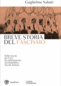 Guglielmo Salotti - Breve storia del fascismo (2021)