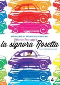img Tiziana Sferruggia - La signora Rosetta, ovvero la felicità provvisoria (2014)