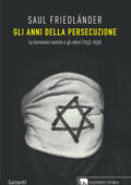 Saul Friedländer - Gli anni della persecuzione (2021)