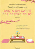 Toshikazu Kawaguchi - Basta un caffè per essere felici (2021)