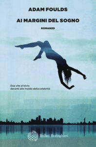 Adam Foulds – Ai margini del sogno (2021)