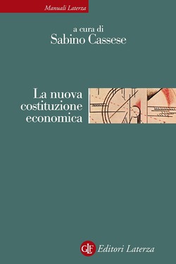 Sabino Cassese (a cura di) – La nuova costituzione economica (2021)
