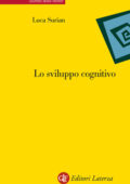Luca Surian - Lo sviluppo cognitivo. Ediz. illustrata (2014)