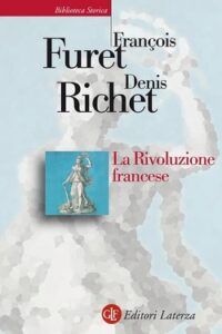 François Furet, Denis Richet – La Rivoluzione francese (2020)