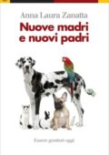 img Anna Laura Zanatta - Nuove madri e nuovi padri (2011)
