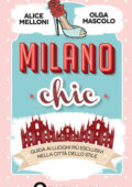 img Olga Mascolo, Alice Melloni - Milano chic (2013)