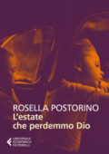 Rosella Postorino - L'estate che perdemmo Dio (2021)
