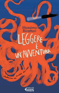 Massimo Birattari – Leggere è un’avventura (2014)