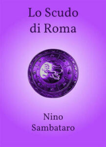 Nino Sambataro – Lo Scudo di Roma (2021)
