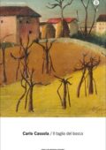 Carlo Cassola - Il taglio del bosco (2013)