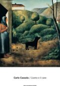 Carlo Cassola - L'uomo e il cane (2014)