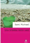 img Sami Michael - Una tromba nello uadi (2015)
