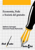 img Stefano Zamagni, Giovanni Paolo Ramonda - Economia, fede e società del gratuito (2015)