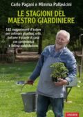 img Carlo Pagani, Mimma Pallavicini - Le stagioni del maestro giardiniere (2011)