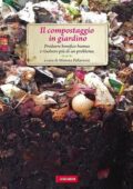 Mimma Pallavicini - Il compostaggio in giardino (2012)