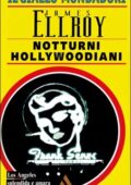 James Ellroy - Notturni hollywoodiani (2015)