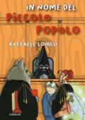 Raffaele Longo - In nome del Piccolo Popolo (2021)