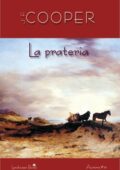 James Fenimore Cooper - La prateria (2018)