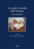img Maria Antonietta Visceglia (a cura di) - Le radici storiche dell