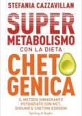 Stefania Cazzavillan - Supermetabolismo con la dieta chetogenica (2021)