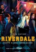 Micol Ostow - Riverdale. Morte di una Cheerleader (2021)