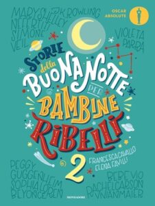 Francesca Cavallo, Elena Favilli – Storie della buonanotte per bambine ribelli 2 (2021)