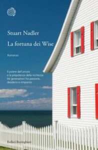 Stuart Nadler – La fortuna dei Wise (2013)