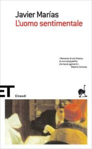 Javier Marías – L’uomo sentimentale (2013)