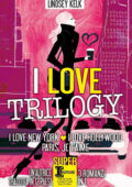 Lindsey Kelk - I love trilogy (2016)