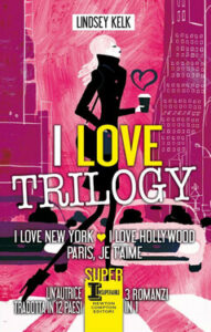 Lindsey Kelk – I love trilogy (2016)