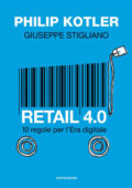 Philip Kotler, Giuseppe Stigliano - Retail 4.0 (2018)