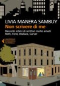 Livia Manera Sambuy - Non scrivere di me (2018)