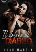 Noah Maddix - Black Diamond Rattlers Vol. 1. Il Dolore di Diablo (2021)