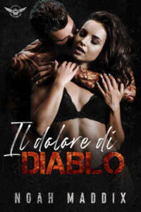 Noah Maddix – Black Diamond Rattlers Vol. 1. Il Dolore di Diablo (2021)