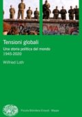 Wilfried Loth - Tensioni globali (2021)