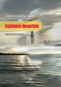 img Giovanni Ari - Esistenze decurtate (2021)
