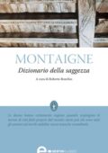 Michel de Montaigne - Dizionario della saggezza (2012)