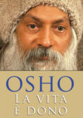 img Osho – La vita è dono (2013)